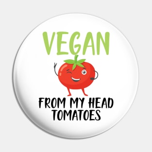 Vegan from my head tomatoes Pin