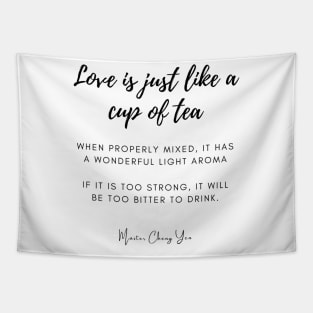 Love Is Just Like A Cup Of Tea Tapestry