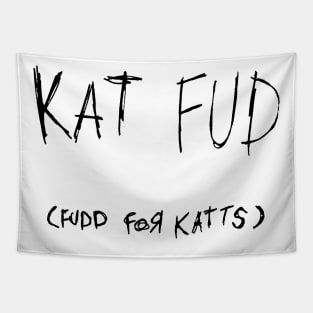 Kat Fud (fudd for kats) - cat food for kitties Tapestry