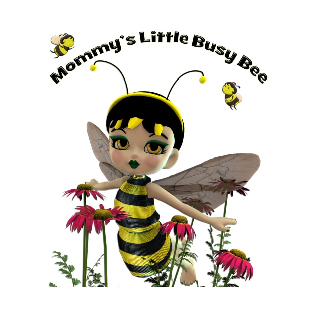 Mommy's Little Busy Bee by Rivendell