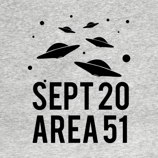 Discover Area 51 Storm Sept 20 - Area 51 Storm - T-Shirt