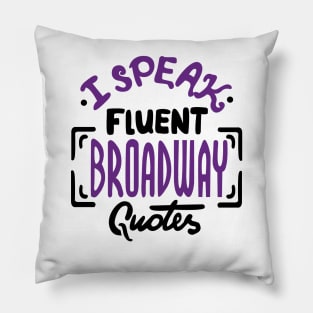 Broadway Quotes Pillow