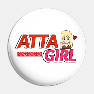 Attagirl!! Pin