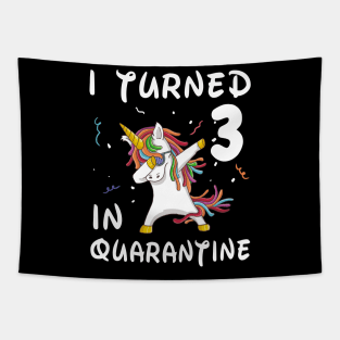 I Turned 3 In Quarantine Tapestry