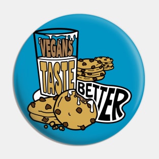 Vegans Taste Better (Cookies) Pin