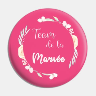 team de la mariée Pin