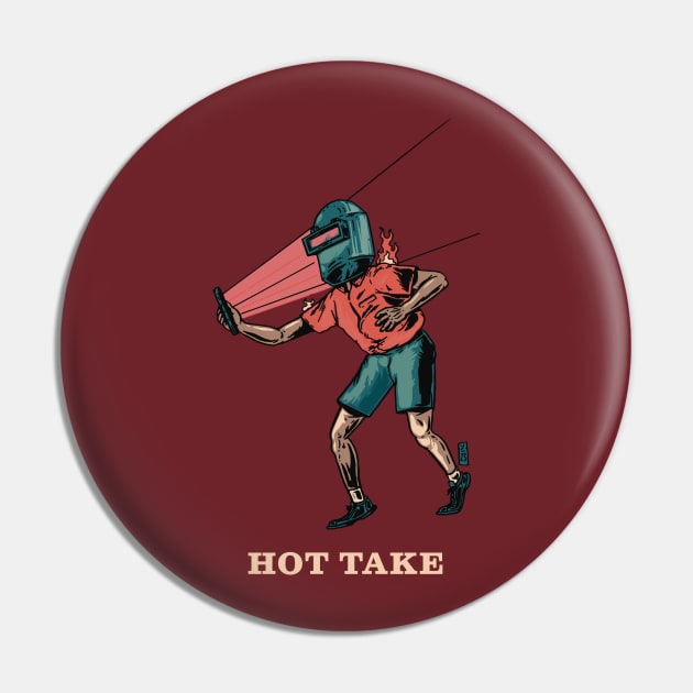 Hot Takes Pin by Thomcat23