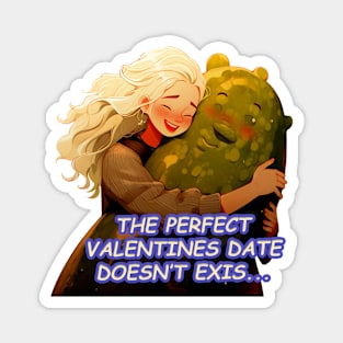 The Perfect Valentines date (Edition 2) Magnet