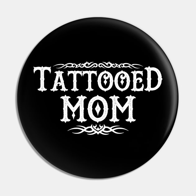 Tattooed Mom Pin by Originals by Boggs Nicolas