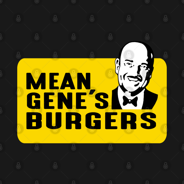 Mean Gene Burgers by PentaGonzo