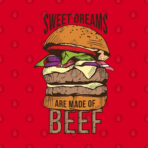 Sweet Dreams Are Made of Beef by Kali Space