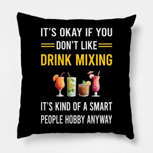 Smart People Hobby Drink Mixing Mixologist Mixology Cocktail Bartending Bartender Pillow