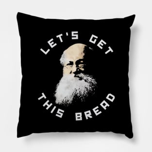 LET'S GET THIS BREAD - KROPOTKIN Pillow