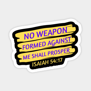 No Weapon Formed Against Me Shall Prosper | Christian Saying Magnet