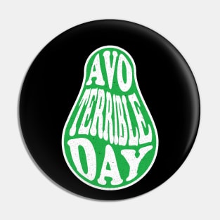 Funny Avocado Pun Sarcasm Pin