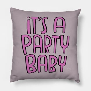 Baby party, baby pink Pillow