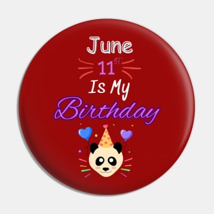 June 11 st is my birthday Pin