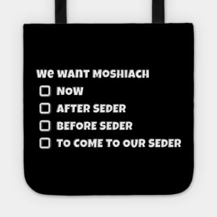 Moshiach For Pesach! (White) Tote