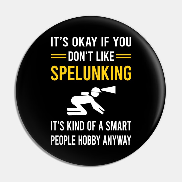 Smart People Hobby Spelunking Spelunker Speleology Caving Cave Pin by Good Day