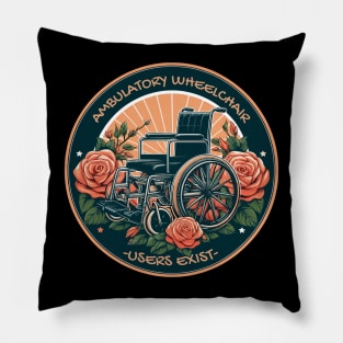 Retro Ambulatory Wheelchair Users Exist Pillow