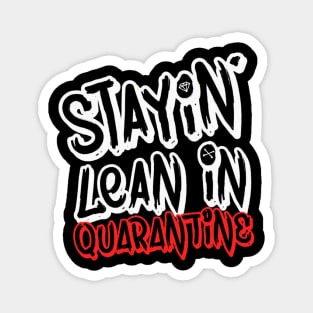 Stayin' Lean In Quarantine Magnet