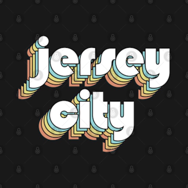 Jersey City - Retro Rainbow Typography Faded Style by Paxnotods