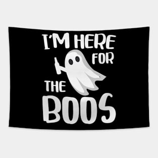 I'M Here For The Boos Tapestry