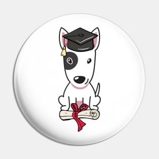 Funny Bull Terrier is graduating Pin