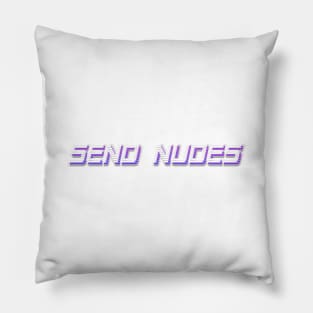 Vapourwave send nudes Pillow