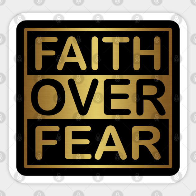 Faith Over Fear Gold - Faith - Sticker