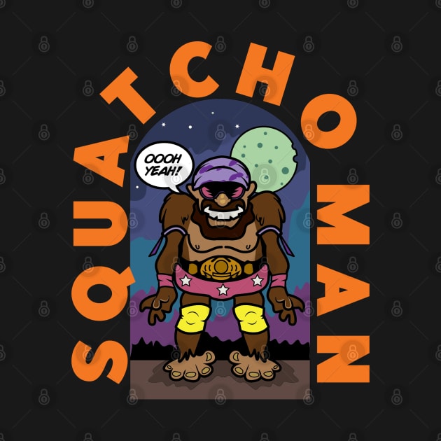 Squatcho Man by Gimmickbydesign