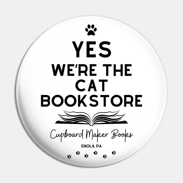 YES We're the Cat Bookstore Pin by Cupboard Maker Books