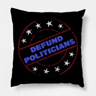 Defund politicians Pillow