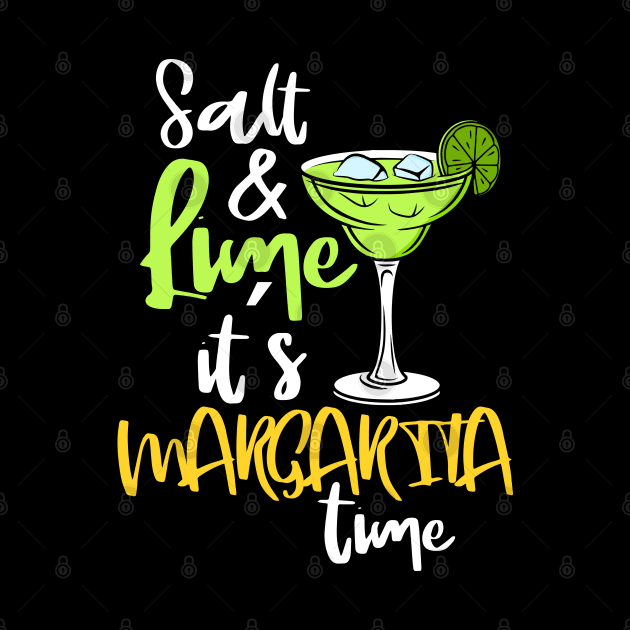 Salt and Lime its Margarita time by BEEtheTEE