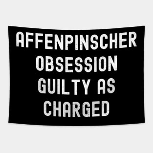 Affenpinscher Obsession Guilty as Charged Tapestry