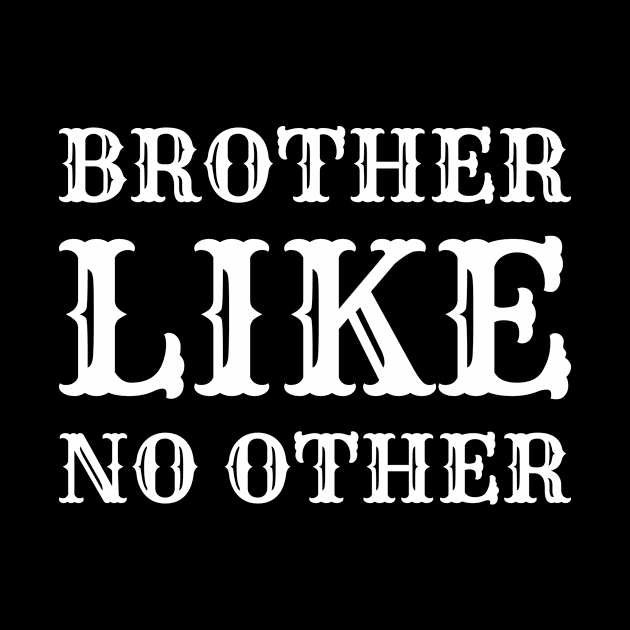 Brother Like No Other by Lasso Print