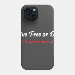 Live Free or Die (dark background) Phone Case