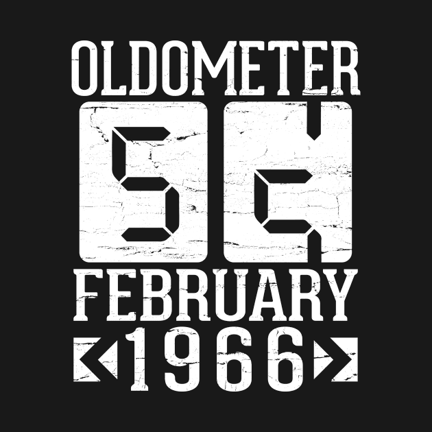 Happy Birthday To Me You Papa Daddy Mom Uncle Brother Son Oldometer 55 Years Born In February 1966 by DainaMotteut