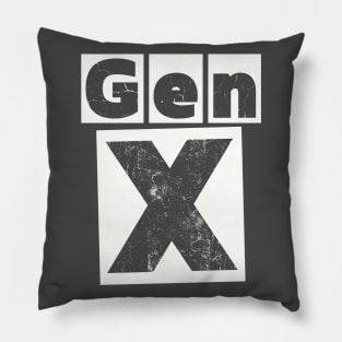 GEN X - A Little Distressed but Still a Fine Vintage Pillow