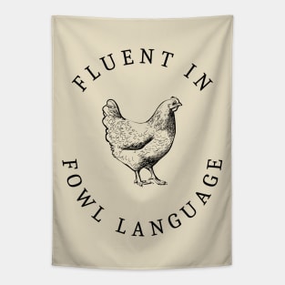 Fluent In Fowl Language Tapestry