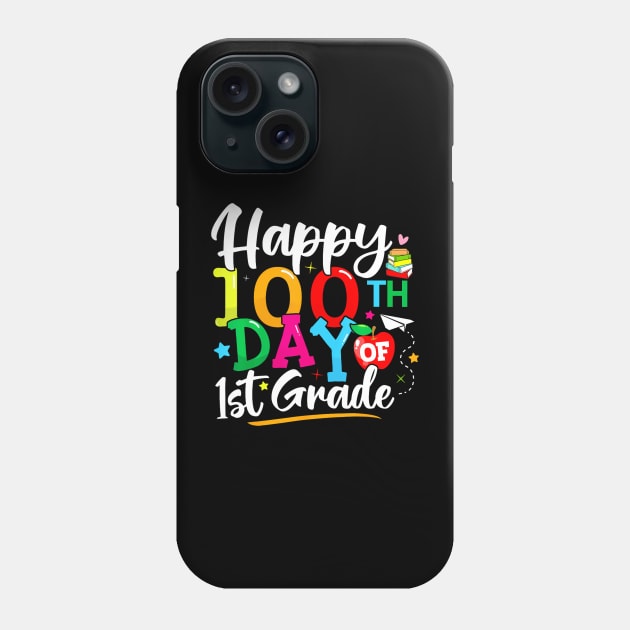 Happy 100Th Day Of First Grade 100 Days Of School Teacher Phone Case by snownature