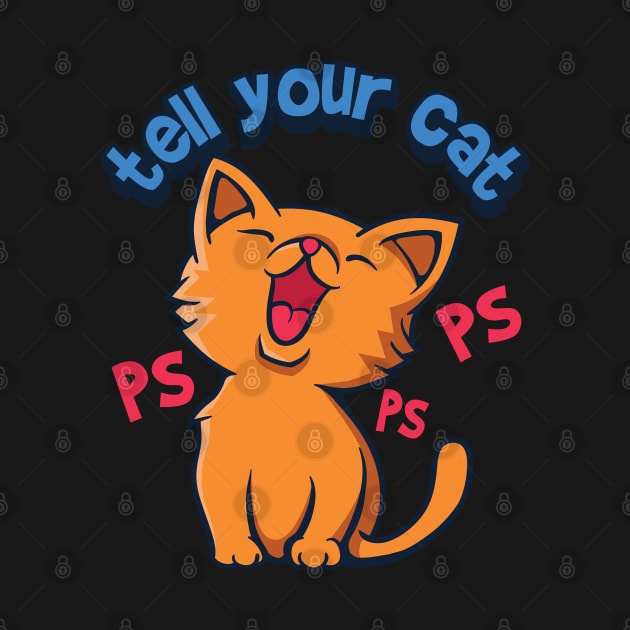 tell your cat pspsps by Pixeldsigns