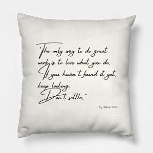 A Quote about Individuality and Success by Steve Jobs Pillow