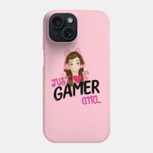 Just A Gamer Girl Phone Case