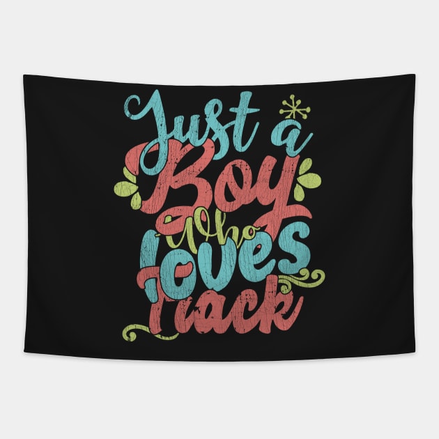 Just A Boy Who Loves Track Gift product Tapestry by theodoros20