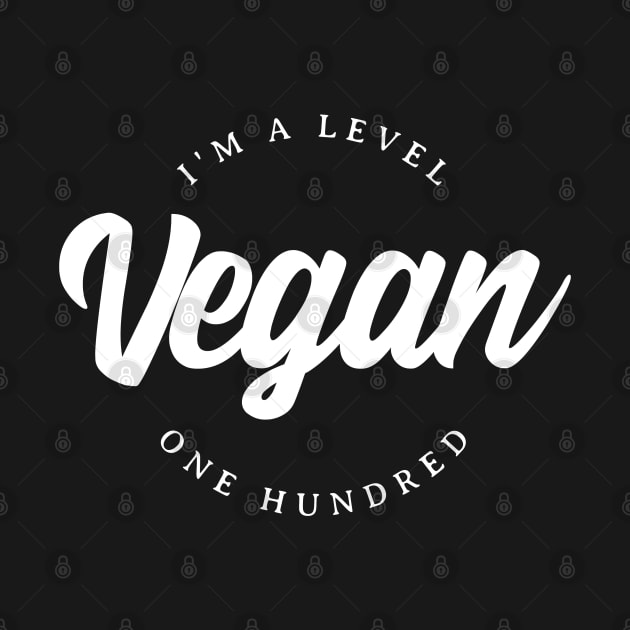 I'm a level 100 vegan | typographical design by textpodlaw