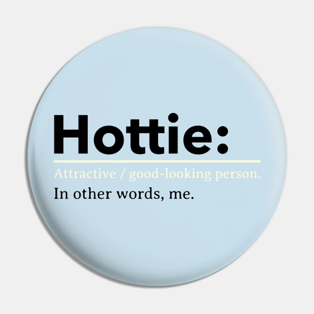 hottie Pin by WOAT
