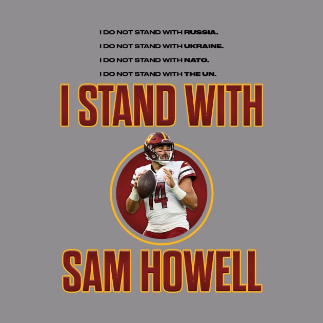 I stand with Sam Howell Black Text by Wommanders Merch