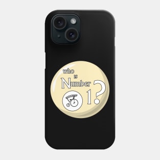 The Prisoner — Who Is Number 1? Phone Case