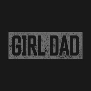 Girl Dad T-Shirt